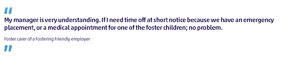 Foster carer of a Fostering Friendly employer quote